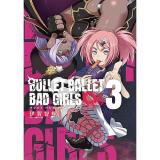 BULLET BALLET BAD GIRLS 第3巻
