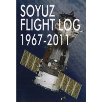 SOYUZ FLIGHT LOG 1967-2011