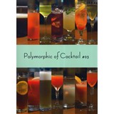 Polymorphic of Cocktail #03