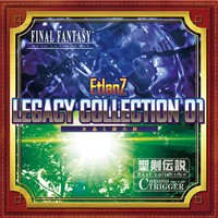 LEGACY COLLECTION 01 -水晶と緑の詩-