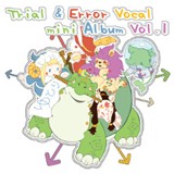 Trial & Error Vocal mini Album Vol.1