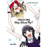 GHOST GIRL Hop Stay FLY!!