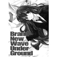 Brand New Wave Undar Ground