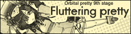 Fluttering pretty