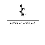 Crotch Chronicle 2.0
