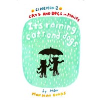 It rains cats and dogs