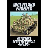 WOLVELAND FOREVER ARTWORKS OF BATTLE VEHICLE -Tale.05-