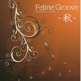 Feline Groove 〜秋〜