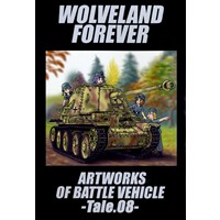WOLVELAND FOREVER ARTWORKS OF BATTLE VEHICLE -Tale.08-