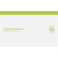 PowerPoint Re-Master 06 Presentation