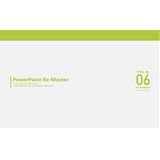 PowerPoint Re-Master 06 Presentation