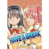 HAVE A BREAK